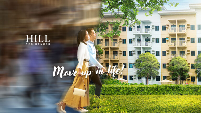 Hill Residences - Move Up in Life!